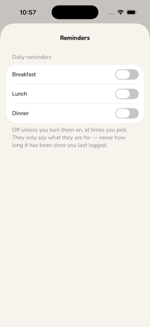 Reminders: a switch per meal, all off, with the note that they only say what they are for and never how long it has been since you logged.
